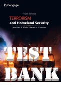 Terrorism and Homeland Security.10th Edition by Jonathan R. White and Steven Chermak. ISBN-10 0357633903, ISBN-13 978-0357633908. All Chapters 1-16. TEST BANK