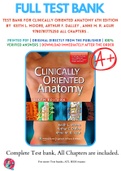 Test Bank For Clinically Oriented Anatomy 6th Edition By  Keith L. Moore, Arthur F. Dalley , Anne M. R. Agur  9780781775250 All Chapters .