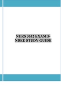 NURS 3632 EXAM 5- NDEE STUDY GUIDE GRADED A+.  RECOMMENDED BY EXPERT TUTOR