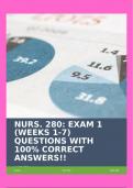 NURS&period; 280&colon; EXAM 1 &lpar;WEEKS 1-7&rpar; QUESTIONS WITH 100&percnt; CORRECT ANSWERS&excl;&excl;