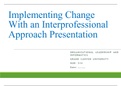 NUR 514 Topic 3 Assignment Implementing Change With an Inter professional Approach Presentation Spring 2023