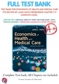 Test Bank For Economics of Health and Medical Care 7th edition By Lanis Hicks 9781284183535 Chapter 1-17 Complete Guide &period;