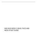 NSG 6020 WEEK 2 HEAD, FACE AND NECK STUDY GUIDE,  SOUTH UNIVERSITY, (Verified and Correct Documents, Already highly rated by students)