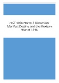 HIST 405N Week 3 Discussion: Manifest Destiny and the Mexican War of 1846 Latest 2023
