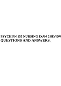 PSYCH PN 155/PRN NURSING EXAM 2 REVIEW QUESTIONS AND ANSWERS.