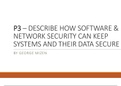 P3 - Describe how software and network security can keep systems and their data secure for Unit 7 - Organisational Systems Security