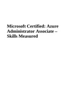 Azure Administrator Associate (AZ-104) Study Guide Exam Questions and Answers Verified Rated A 2023 | Azure Administrator Renewal Assessment for Microsoft Certified Azure 2023-2024 (Verified and Rated 100%) & Azure Administrator Associate – Skills Measure