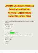 AAB MT Chemistry- Practice &vert; Questions and Correct Answers &vert; Latest Update 2024&sol;2025 &vert; 100&percnt; PASS