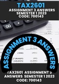 TAX2601 Assignment 3 *Answers* for Semester 1 2023 (700143). Answers are 100% accurate! 