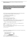 CHEM 120 Week 8 FINAL EXAM SUMMER SESSION 2023 ACCURATE EXAM WITH SOLUTIO NEW