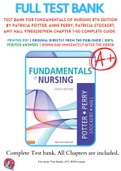 Test Bank For Fundamentals of Nursing 8th Edition By Patricia Potter; Anne Perry; Patricia Stockert; Amy Hall 9780323079334 Chapter 1-50 Complete Guide .