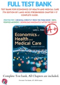 Test Bank For Economics of Health and Medical Care 7th edition By Lanis Hicks 9781284183535 Chapter 1-17 Complete Guide .