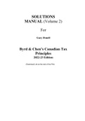 Byrd & Chen's Canadian Tax Principles, 2022-2023, (Volume 2) Gary Donell, Clarence Byrd, Ida Chen (Solution Manual)