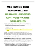MED&lowbar;SURGE&lowbar;HESI REVIEW HAVING RATIONAL ANSWERS WITH TEST-TAKING STRATEGIES