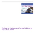 Test Bank for Fundamentals of Nursing 9th Edition by Taylor, Lynn, Bartlett