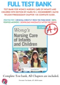 Test Bank For Wong's Nursing Care of Infants and Children 10th Edition By Marilyn J. Hockenberry; David Wilson 9780323222419 Chapter 1-35 Complete Guide .