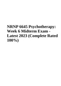 NRNP 6645 Psychotherapy Midterm Exam 2023 - WALDEN UNIVERSITY | NRNP 6645 FINAL EXAM QUESTIONS AND ANSWERS RATED A 2023 COMPLETE & NRNP 6645 Psychotherapy: Week 6 Midterm Exam - Latest 2023 (Complete Rated 100%) (Best Guide 2023-2024)