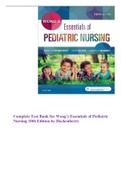 Complete Test Bank for Wong's Essentials of Pediatric Nursing 10th Edition by Hockenberry