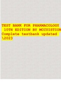 TEST BANK FOR PHARMACOLOGY 10TH EDITION BY MCCUISTION Complete testbank updated 2023