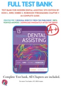 Test Bank For Modern Dental Assisting 13th Edition By Doni L. Bird; Debbie S. Robinson 9780323624855 Chapter 1-64 Complete Guide .