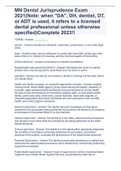 MN Dental Jurisprudence Exam 2021&lpar;Note&colon; when "DA"&comma; DH&comma; dentist&comma; DT&comma; or ADT is used&comma; it refers to a licensed dental professional unless otherwise specified&rpar;Complete 2023&excl;&excl;