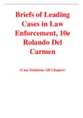 Briefs of Leading Cases in Law Enforcement, 10e Rolando Del Carmen (Case Solution)