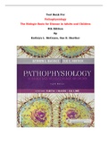 Test Bank For Pathophysiology  The Biologic Basis for Disease in Adults and Children  8th Edition By Kathryn L. McCance, Sue E. Huether |All Chapters, Complete Q & A, Latest|