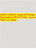 Adult medical surgical Dosage Calculation PN ACTUAL ONLINE TEST 3.0 2023