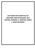TEST BANK FOR ESSENTIALS OF ANATOMY AND PHYSIOLOGY, 8TH EDITION, FREDERIC H. MARTINI, EDWIN F. BARTHOLOMEW.