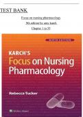 Test Bank For Karch's Focus on Nursing Pharmacology 9th Edition by  Tucker All Chapters 1-56 ISBN&colon;9781975180409 COMPLETE GUIDE 2024