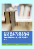 DMS 104 FINAL EXAM 2024 WITH COMPLETE SOLUTIONS&comma; GRADED A&plus;