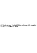 GT Students and Verified Midterm Exam with complete solution Latest March 2023&period;