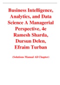 Solution Manual For Business Intelligence, Analytics and Data Science A Managerial Perspective 4th Edition By Ramesh Sharda, Dursun Delen,  Efraim Turban (All Chapters, 100% Original Verified, A+ Grade)