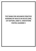 TEST BANK FOR ADVANCED PRACTICE NURSING OF ADULTS IN ACUTE CARE, 1ST EDITION, JANET G. WHETSTONE FOSTER, SUZANNE