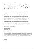 Introduction to Immunotherapy&colon; What nurses need to know about emerging therapies questions and answers rated A&plus; 2025&sol;2026