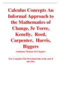 Calculus Concepts An Informal Approach to the Mathematics of Change, 5e Torre,  Kenelly,  Reed,  Carpenter,  Harris, Biggers (Solution Manual)