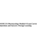 NURS 251 Pharmacology Module 9 Exam Correct Questions and Answers- Portage Learning.