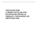 TEST BANK FOR CARDIOVASCULAR AND PULMONARY PHYSICAL THERAPY&comma; 5TH EDITION&comma; BY FROWNFELTER