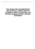 TEST BANK FOR CONTEMPORARY SOCIOLOGICAL THEORY AND ITS CLASSICAL ROOTS THE BASICS, 5TH EDITION, GEORGE RITZER, JEFFREY
