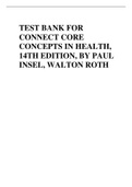 TEST BANK FOR CONNECT CORE CONCEPTS IN HEALTH, 14TH EDITION, BY PAUL INSEL, WALTON ROTH