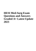 HESI Med-Surg Exam Questions and Answers Graded 100% Update 2023-2024