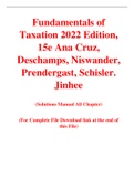 Fundamentals of Taxation 2022 Edition, 15e Ana Cruz, Deschamps, Niswander, Prendergast, Schisler. Jinhee (Solution Manual)