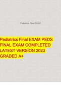 Pediatrics Final EXAM PEDS FINAL EXAM COMPLETED LATEST VERSION 2023 GRADED A+