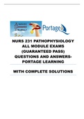NURS 231 PATHOPHYSIOLOGY ALL MODULE EXAMS (GUARANTEED PASS) QUESTIONS AND ANSWERSPORTAGE LEARNING WITH COMPLETE SOLUTIONS
