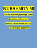NURS 6501N 58 Advanced Pathophysiology Exam Questions and Answers Rated A+ Guaranteed Success Latest Update 2022/2023