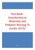 Test Bank - Introduction to Maternity and Pediatric Nursing 7e (Leifer 2023)