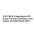 EXIT HESI Comprehensive PN Exam A Practice Questions Latest Update 2023&sol;2024 Rated 100&percnt;