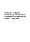 NUR 2407 / NUR2407: Pharmacology Study Guide 3 | Complete Guide Questions and Answers Latest 2023