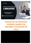 Test Bank For Principles of Pediatric Nursing Caring for Children 7th Edition By Jane Ball, Ruth Bindler