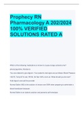 Prophecy RN  Pharmacology A 202&sol;2024  100&percnt; VERIFIED  SOLUTIONS RATED A